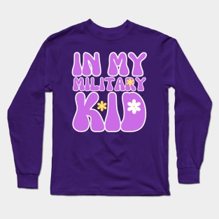 IN MY MILITARY KID Long Sleeve T-Shirt